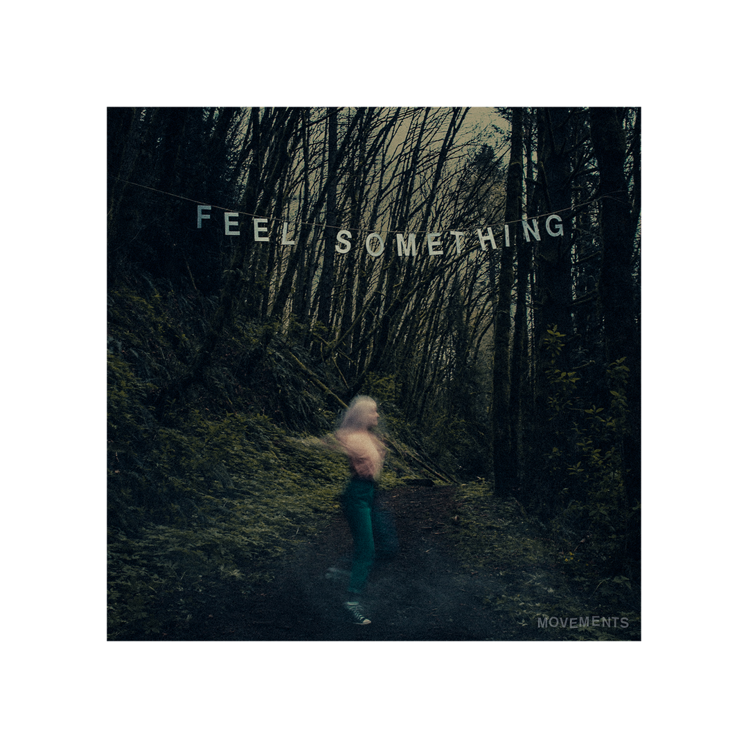 "Feel Something" Digital Album